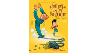 Mon Pépé est un fantôme - Saison 2 - Par Barral & TaDuc - Dupuis