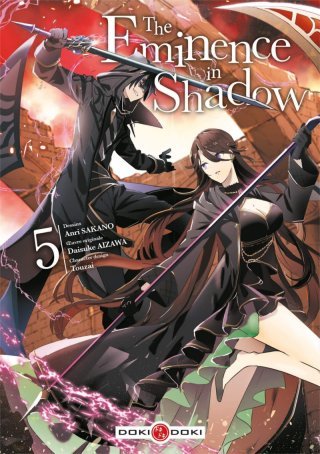 The Eminence in Shadow T. 5 & T. 6 - Par Daisuke Aizawa & Anri Sakano - Éd. Doki Doki