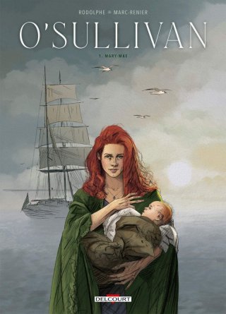 O'Sullivan T. 1 : Mary-Maë - Par Rodolphe & Marc-Renier - Delcourt