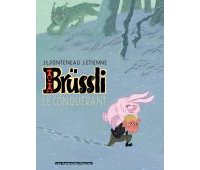 Brüssli le conquérant - Fonteneau & Etienne - Les Humanoïdes Associés