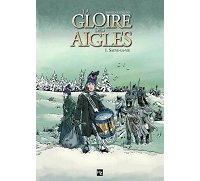 La Gloire des Aigles T1 : Sauve la vie - Par Davoz & Eudeline - Editions Joker