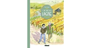 Chroniques de la vigne – Par Fred Bernard – Glénat