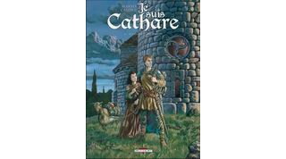 Je suis Cathare, Tome 4 : La Légereté du monde - Par Makyo & Calore - Delcourt
