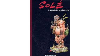 Solé - Carnets Intimes - Par Jean Solé - Fluide Glacial 