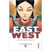 East of West T3 - Par Jonathan Hickman, Nick Dragotta et Frank Martin (trad. Jérôme Wicky) - Urban Comics