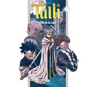 Talli, le manga français inspiré des jeux de rôle japonais - Par Sourya - Ankama