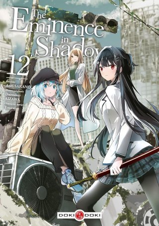 The Eminence in Shadow T. 11 & T. 12 - Par Daisuke Aizawa & Anri Sakano - Éd. Doki Doki