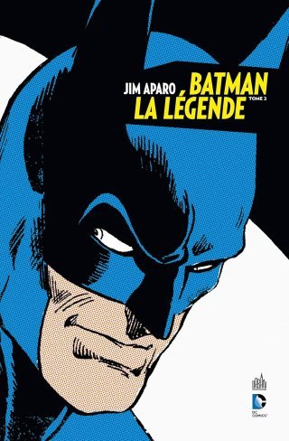 Batman la légende T2 - Par Jim Aparo & Bob Haney (Trad. Jean-Marc Lainé) - Urban Comics