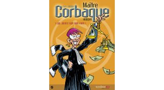 Maître Corbaque T1 : Que justice soit (mal) faite ! - par E411 & Zidrou - Sandawe