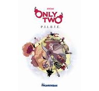 Only Two - P.I.L.O.T.E. - Par Jérôme - Microcosme