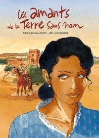 Les Amants de la Terre sans nom – par Didier Quella-Guyot et Joël Alessandra – Editions Félès