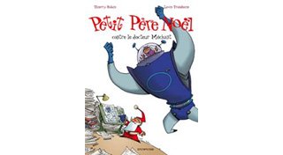 Petit Père Noël contre le docteur Méchant - Petit Père Noël n°3 - Robin et Trondheim - Dupuis