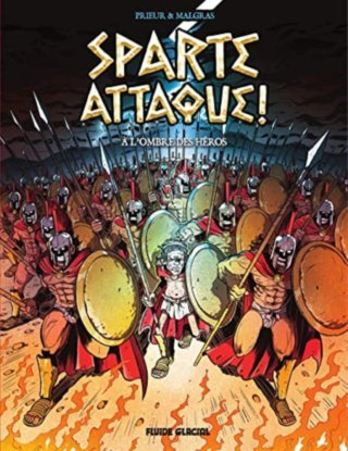Sparte Attaque ! : À L'Ombre Des Héros - Par Prieur & Malgras – Fluide Glacial