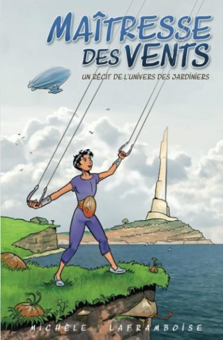 Maîtresse des vents - Par Michèle Laframboise - Éd. Échofictions