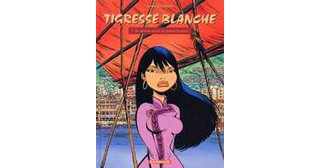 Tigresse blanche - T1 : Au service du grand timonier - par Yann&Conrad - Dargaud