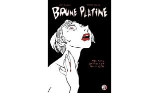 Brune Platine : Mon sang est plus noir que le vôtre - Par Lisa Mandel & Marion Mousse - KSTR