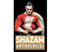Shazam Anthologie - Collectif - Urban Comics