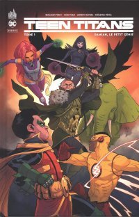 Teen Titans Rebirth T1 & T2 - Par Benjamin Percy & Collectif - Urban Comics