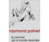 Exceptionnelle exposition Raymond Poïvet à Angoulême