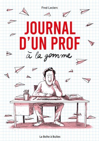 Rentrée d'un prof à la gomme : le sens d'une vie et le temps des désillusions