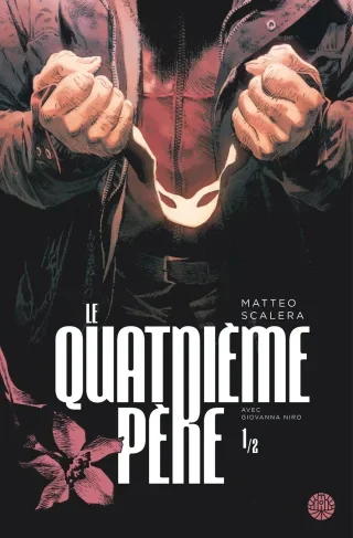Le Quatrième Père (1/2) - Par Matteo Scalera - Ed. Astrolabe 
