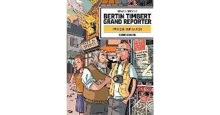 Bertin Timbert grand reporter - Panique sur la PQR – Par Devig & Derycke – Fluide Glacial