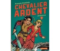 Les intégrales BD de l'été (2e partie) - Hauts faits et moderne quête pour "Le Chevalier Ardent"