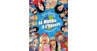 Le Monde à l'envers - Par Romain Pujol & Horne - Soleil