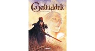 Galkiddek, T1 : La Prisonnière - Par Giroud & Grella - Delcourt