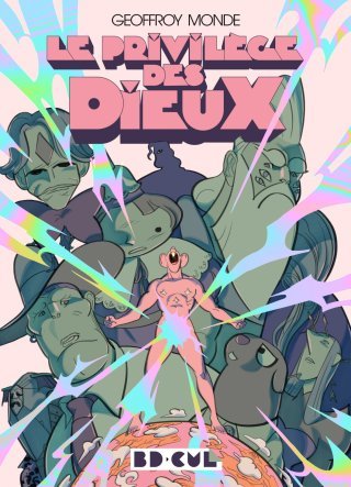 "Le Privilège des dieux" de Geoffroy Monde (BD Cul - Les Requins Marteaux) : Prométhée déchaîné