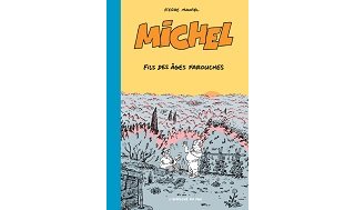 "Fils des âges farouches" : le Michel de Pierre Maurel poursuit son bonhomme de chemin chez L'employé du Moi