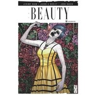 The Beauty - Par Jeremy Haun et Jason A. Hurley - Glénat Comics