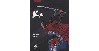 Ka, par Lisa Bresner et Chen - Picquier