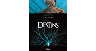 Destins, tomes 4 & 5 - Par Giroud, Espé, Corbeyran, Mangin & Hulet - Glénat