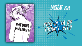 "Ratures indélébiles", d'Aurelle Gaillard et Camille K. (Jungle), lauréat du prix BD 2023 France Bleu / ActuaBD !!!