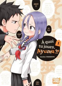 À quoi tu joues, Ayumu ?! T. 1 - Par Sochiro Yamamoto - Nobi Nobi