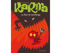 Karma 3 : La fleur du bouffange – Par F. Borrini et J-L. Janssens – Ed. Dupuis