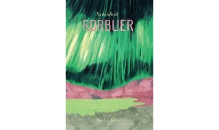 "Rorbuer" d'Aurélie Wilmet (Super Loto Éditions) : mystique du Grand Nord