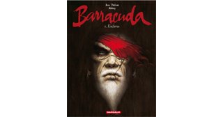 Barracuda – T1 : Esclaves - Par Jean Dufaux & Jérémy – Dargaud