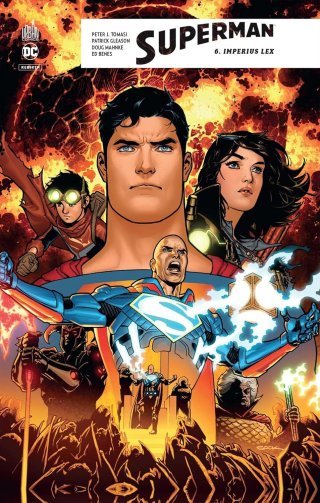 Superman Rebirth T6 - Par Peter J. Tomasi, Patrick Gleason & Collectif - Urban Comics