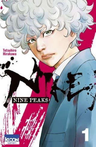 Nine Peaks T. 1 - Par Tetsuhiro Hirakawa - Ed. Ki-oon