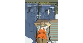 Les Gens honnêtes (deuxième partie) - par Gibrat & Durieux - Dupuis