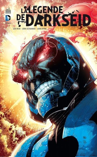 La Légende de Darkseid - Par John Ostrander, Len Wein & John Byrne (Trad. Patrick Marcel) - Urban Comics