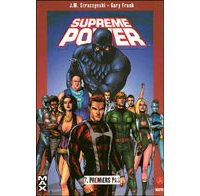 Supreme Power – T 7 : « Premiers Pas » - Par Straczynski & Frank – Panini Comics