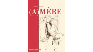 (A)mère - Raphaël Terrier - La Boîte à Bulles