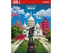 Jour J - Mai 68 (édition spéciale) - Par Duval, Pécau, Damien & Mr Fab - Delcourt