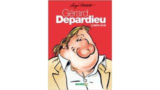 Gérard Depardieu, le biopic en BD - Par Sergio Salma - Ed. Bamboo