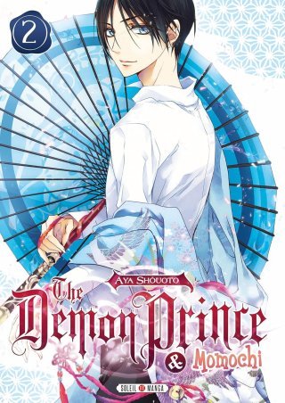 The Demon Prince & Momochi T2 - Par Aya Shouoto (trad. Julie Gerriet) - Soleil Manga