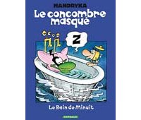 Le Concombre masqué – T11 : Le Bain de Minuit – par Nikita Mandryka - Dargaud
