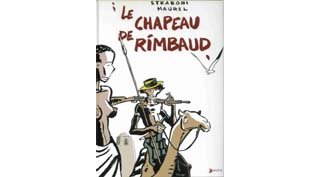 Le Chapeau de Rimbaud - Par Laurence Maurel & Christian Straboni - Akileos